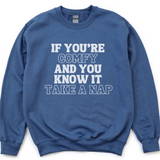 If You’re Comfy and You Know it Take a Nap | Fall Sweatshirt