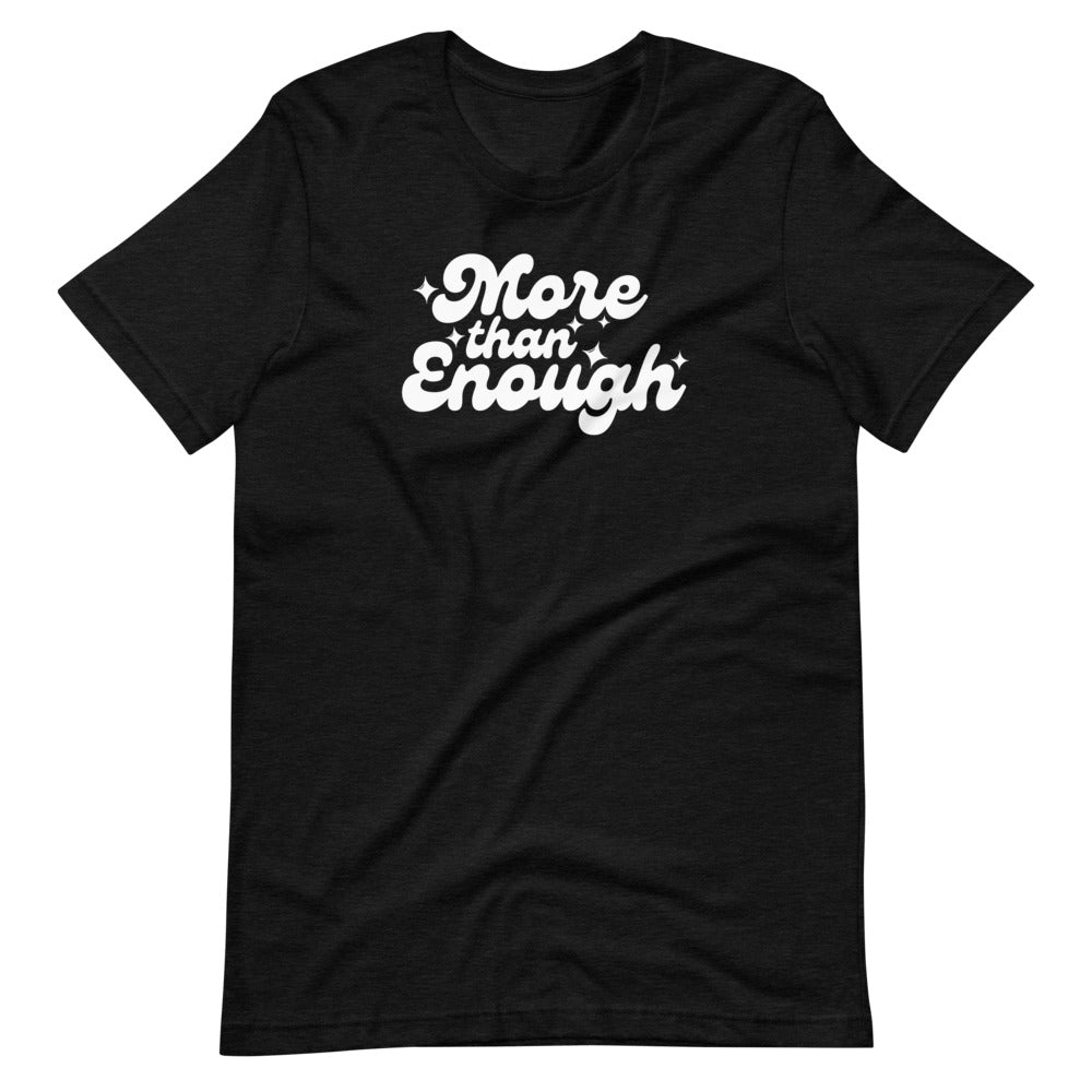 You Are More Than Enough Graphic Tee | Self Love T-Shirt